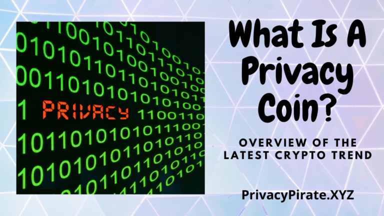 What Is A Privacy Coin? – Overview Of The Latest Trend For Crypto