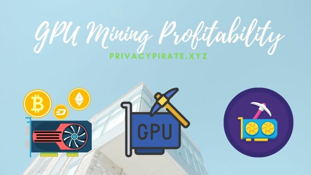 gpu mining is nit profitable in 2021