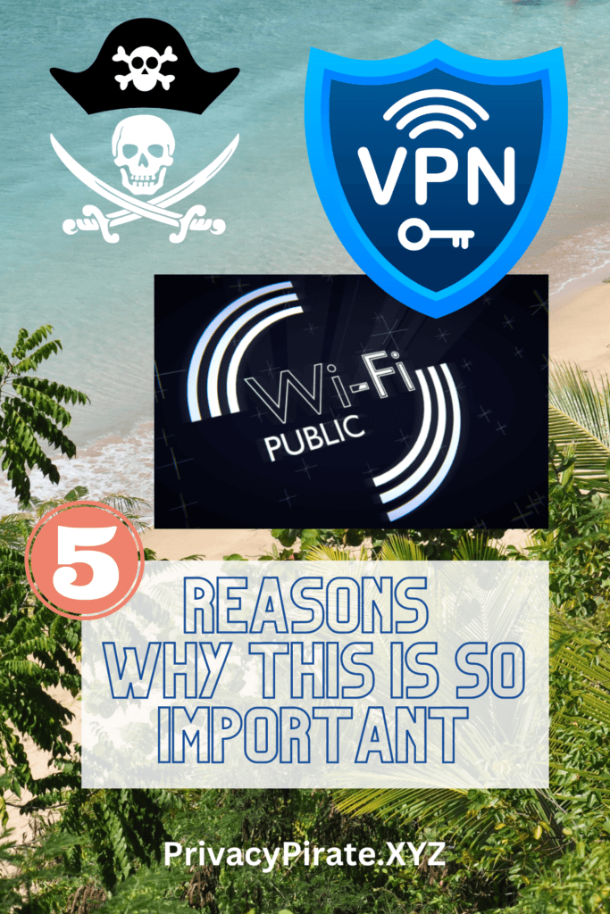 VPNs For Public Wi-Fi: 5 Reasons Why You Should Use One