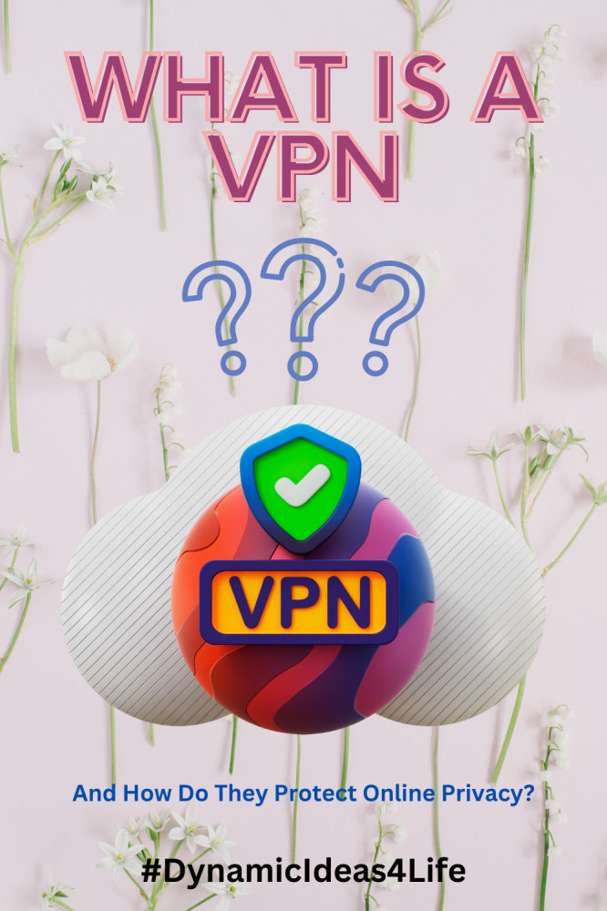 what is a vpn and how do they protect online privacy